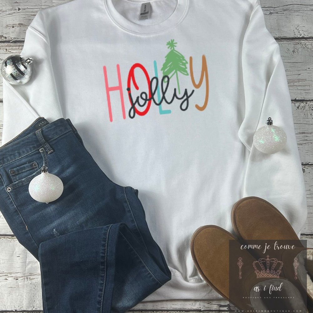 Holly Jolly on a super comfy White Sweatshirt.